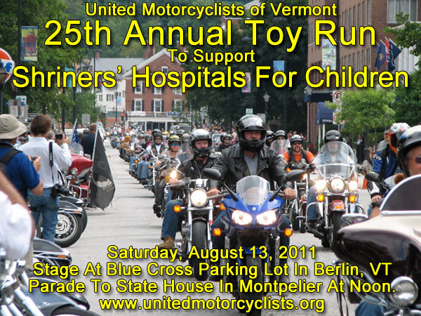 United Motorcyclists of Vermont 25th Annual Toy Run Saturday, August 13, 2011