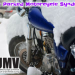 PMS Parked Motorcycle Syndrome